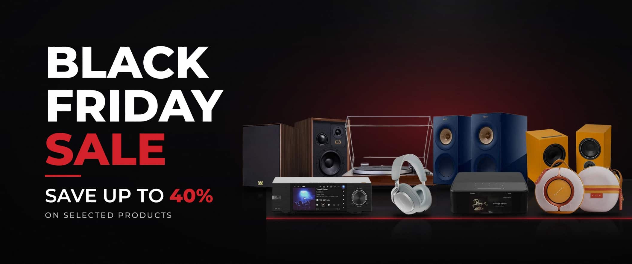 Black Friday Sale, save up to 40%
